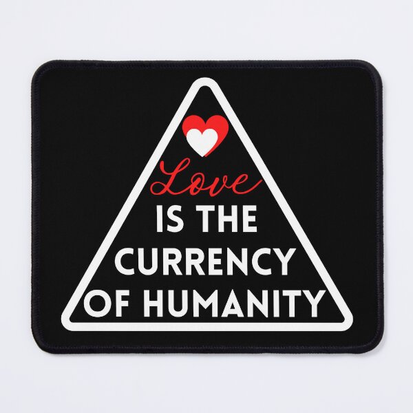 Item preview, Love Is The Currency Of Humanity - Against The Great Reset designed and sold by Sonatablue.