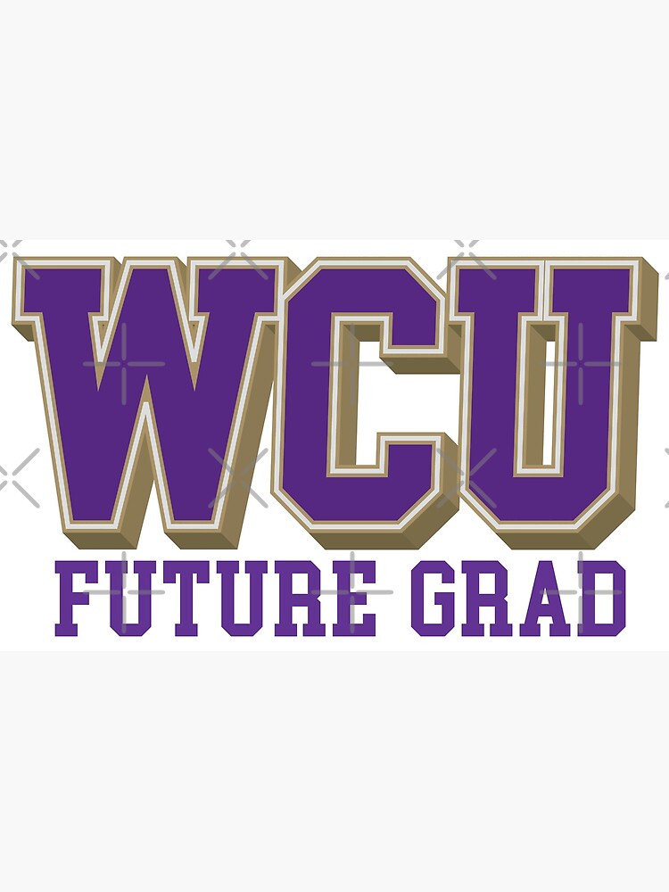 "Western Carolina University Future Grad WCU" Poster for Sale by Swaygo