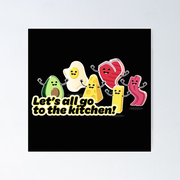 Item preview, Let’s all go to the kitchen! - Keto and Paleo Friendly designed and sold by Birdbrook Academy.