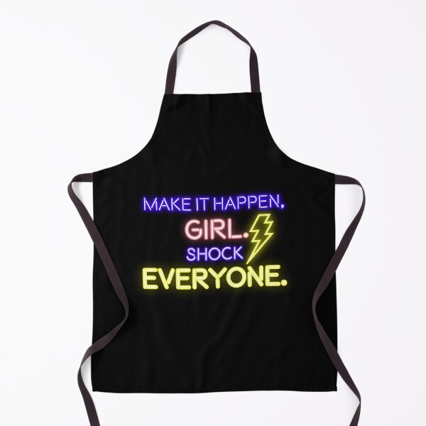 Item preview, Make it happen, girl. shock everyone- positive quote - Life inspirational quotes designed and sold by bluehatgraphics.