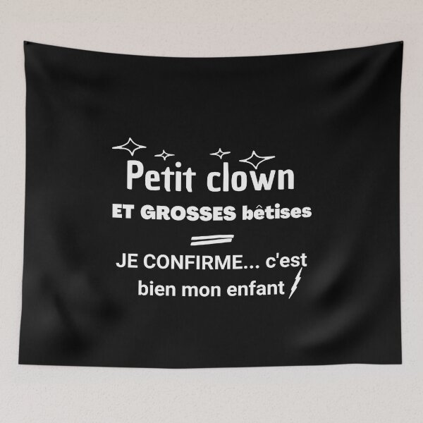 Aperçu de l'œuvre "PETIT CLOWN ET GROSSE BÊTISE= MON ENFANT"TEE SHIRT ENFANT créée et vendue par monoso0607.