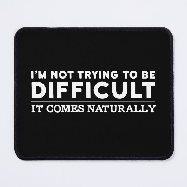 Item preview, Funny Personality Quote Funny Slogan Humor Face Quote designed and sold by sillyquestions.