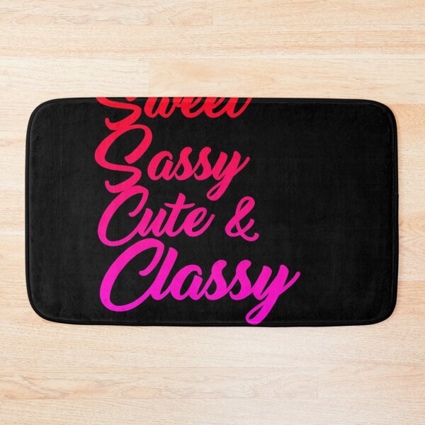 Item preview, Sweet Sassy Cute and Classy designed and sold by DZ-Merch.