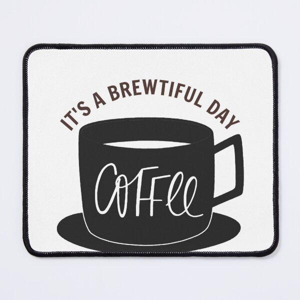 Item preview, It's A Brewtiful Day - Black Coffee Cup designed and sold by universegrace.