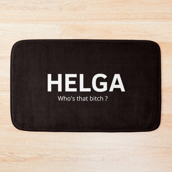 Item preview, HELGA WHO'S THAT B... TEE SHIRT HUMOR designed and sold by monoso0607.
