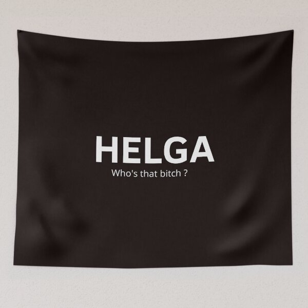 Item preview, HELGA WHO'S THAT B... TEE SHIRT HUMOR designed and sold by monoso0607.