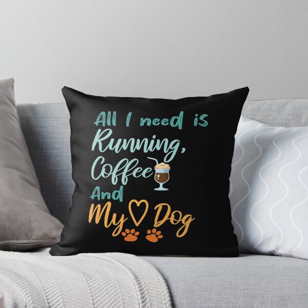 Item preview, All I need is Running, Coffee and My Dog funny run lover coffee lover Dog lover dog owner funny gift sport designed and sold by Laadel.