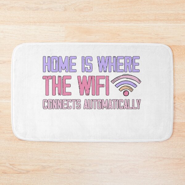 Item preview, Home is where the wifi connects automatically designed and sold by ErmessThiings.
