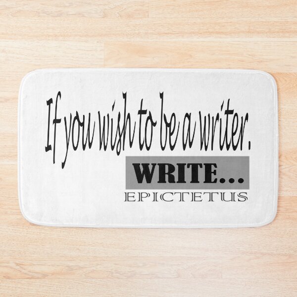 Item preview, -If you wish to be a writer, write- design designed and sold by LovePhilosophy.