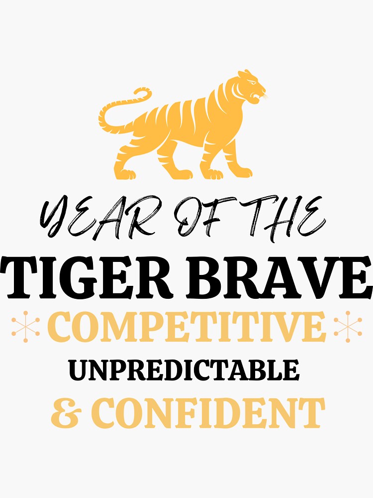 "Year Of The Tiger Brave Competitive Unpredictable And Confident 