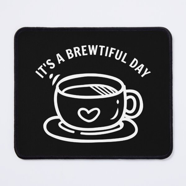 Item preview, It's A Brewtiful Day - White Coffee Cup Love Art designed and sold by universegrace.