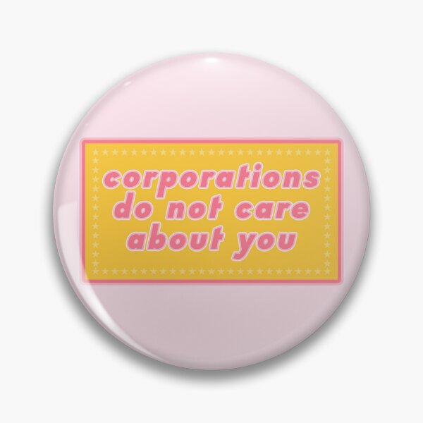 Item preview, Corporations Do Not Care About You designed and sold by voltzandvoices.
