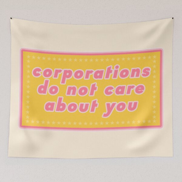 Item preview, Corporations Do Not Care About You designed and sold by voltzandvoices.