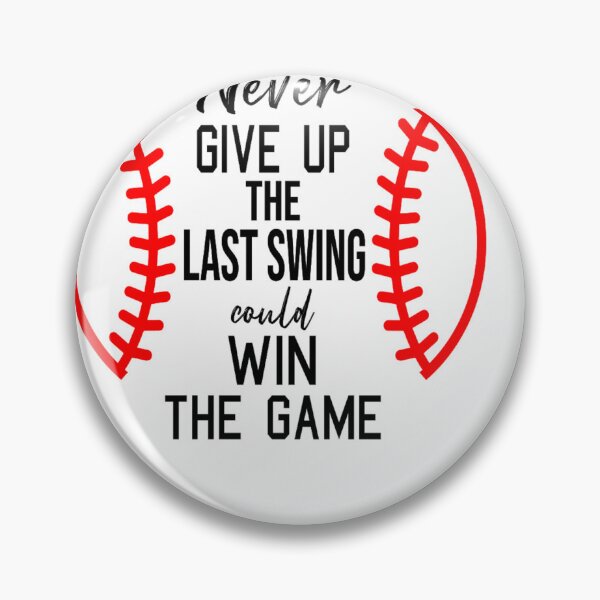 Item preview, Never give up the last swing could win the game designed and sold by DZ-Merch.
