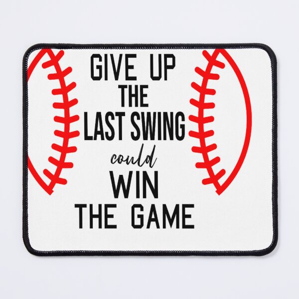 Item preview, Never give up the last swing could win the game designed and sold by DZ-Merch.