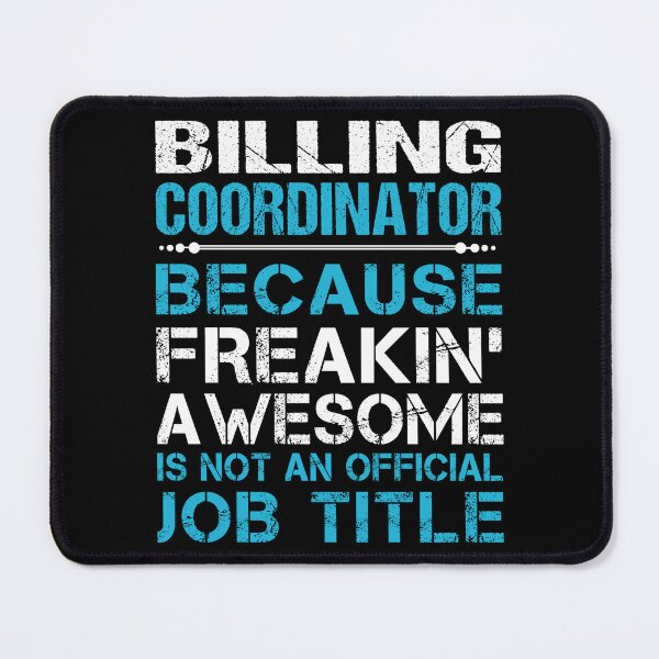 Item preview, Billing Coordinator T Shirt - Freaking Awesome Job Gift Item Tee designed and sold by oetate4774.