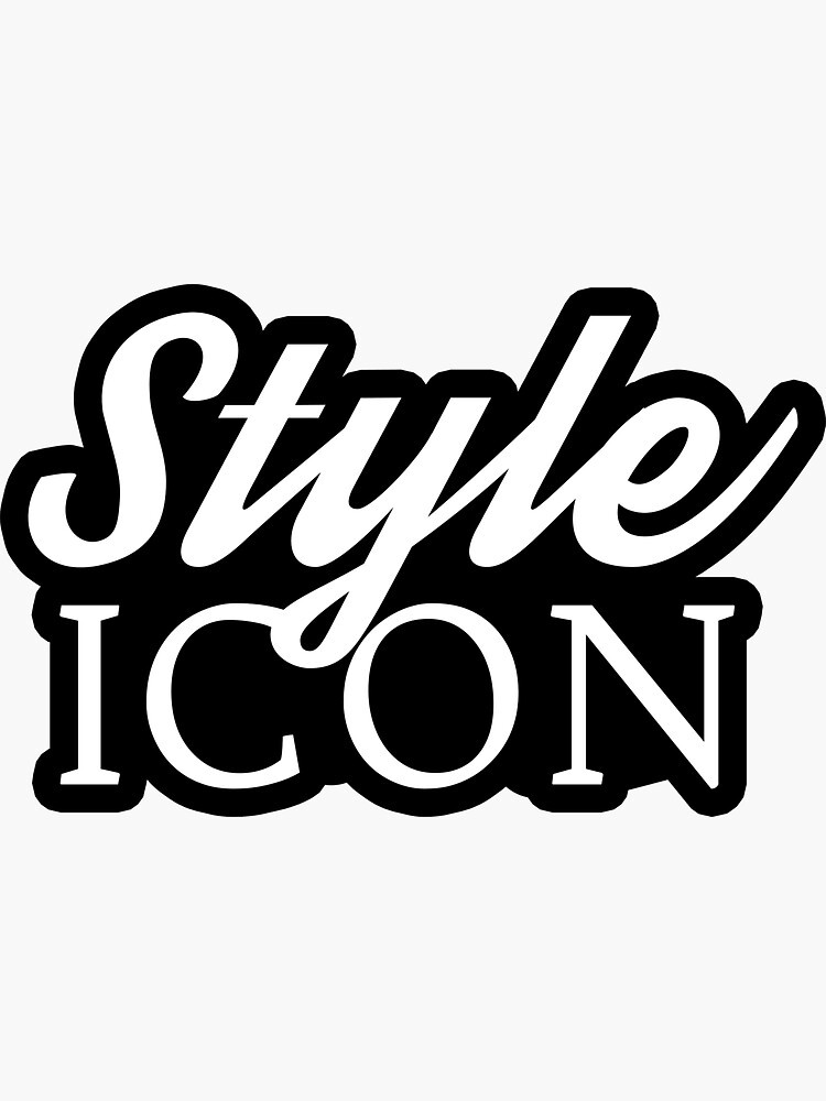 "Style Icon Cool Funny Quote Fashion Slogan " Sticker by sillyquestions