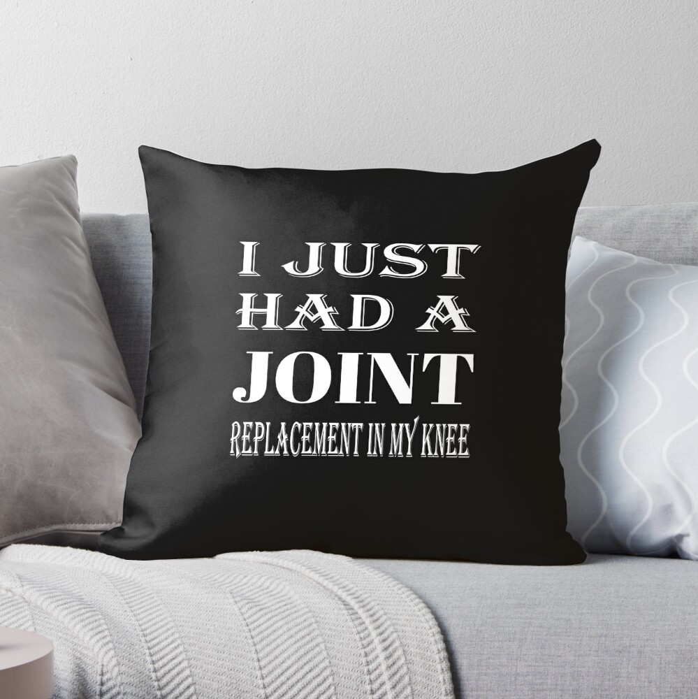 New Knee Owner Funny Knee Replacement Surgery Recovery Throw Pillow by  Stronzi