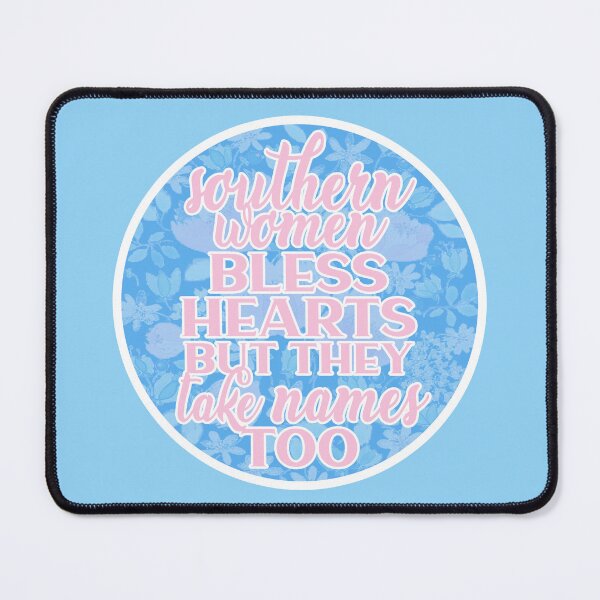 Item preview, Southern Women Bless Hearts But They Take Names Too Sassy Quote designed and sold by gunsnhoney.