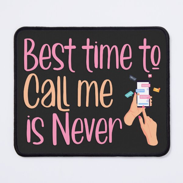Item preview, Best time to call me is never designed and sold by ErmessThiings.