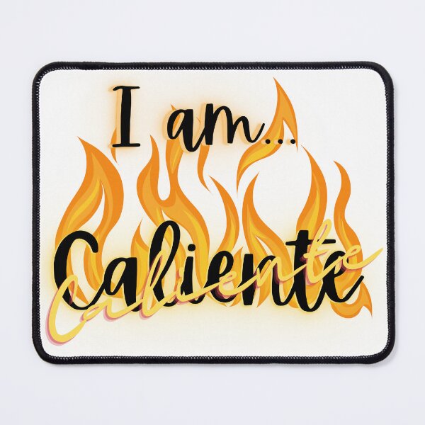 Item preview, I am... Caliente, Spanish, Espanol,  designed and sold by BeatyinChaos.