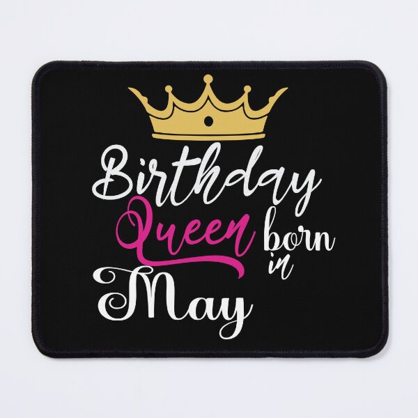 Item preview, Birthday Queen born in May with crown designed and sold by Rsagur12.