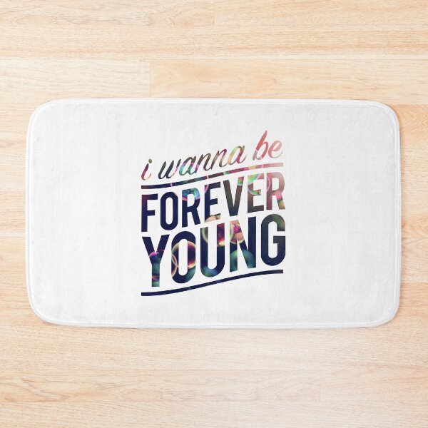 Item preview,  I wanna be forever young designed and sold by garapankus.