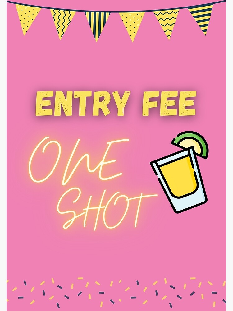 entry-fee-one-shot-poster-for-sale-by-jxg12-redbubble