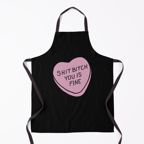 Item preview, Shit Bitch You Is Fine designed and sold by Jennifer Adair.
