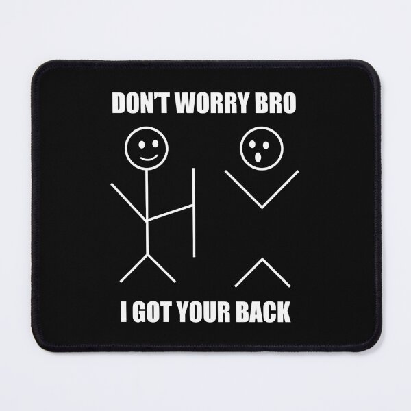 Item preview, I Got Your Back Bro Funny Stick Figures Friendship Sarcastic designed and sold by TrendsnHolidays.