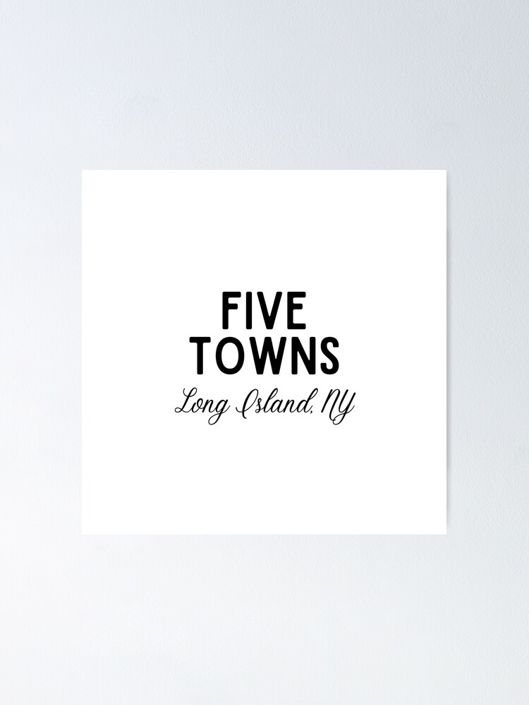 "Five Towns Long Island, NY" Poster for Sale by BriOSRS Redbubble