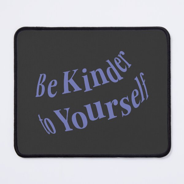 Item preview, Be Kinder to Yourself designed and sold by paperbeet.