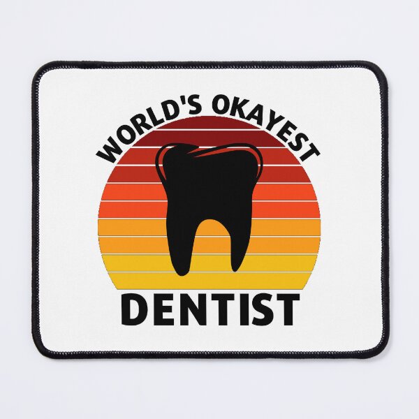 Item preview, World's Okayest Dentist designed and sold by connortees.