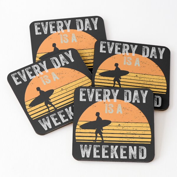 Item preview, Everyday is a Weekend, Every Day Is A Weekend designed and sold by fairy-taler.