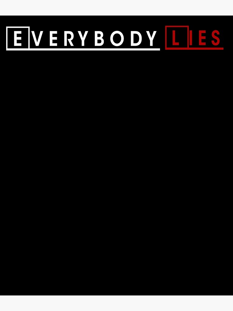 Disover Everybody Lies Premium Matte Vertical Poster
