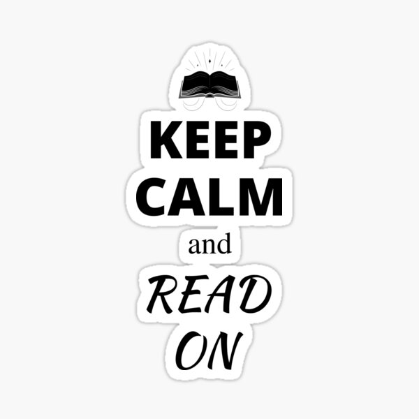Keep Calm and Read On Sticker