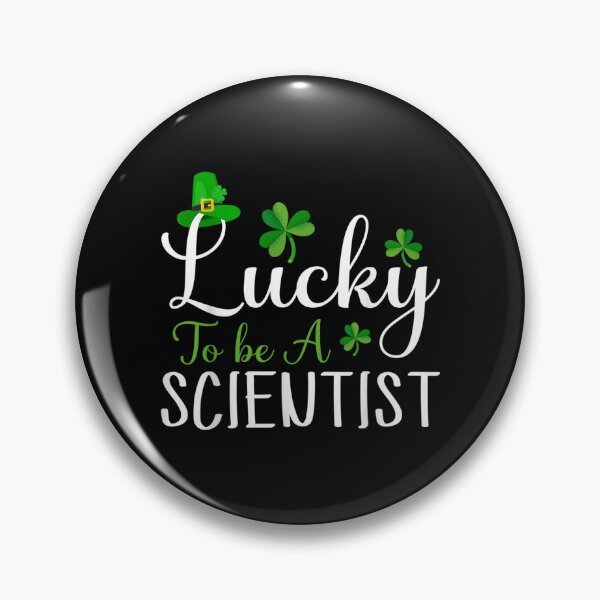 Item preview, Lucky To Be A Scientist Cute Happy St Patricks Day  designed and sold by mchargue12.