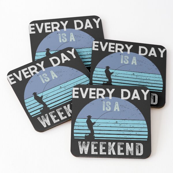 Item preview, Everyday is a Weekend, Every Day Is A Weekend When Your Retired designed and sold by fairy-taler.
