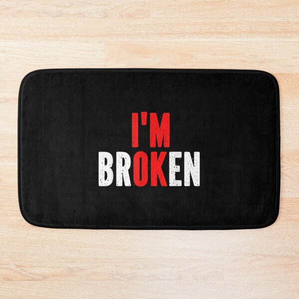 Item preview, I'm Ok I'm Broken Invisible Illness  designed and sold by mchargue12.