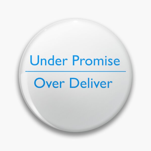 Item preview, Under promise, over deliver designed and sold by Shep68.