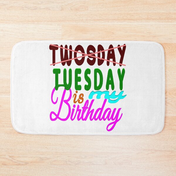 Item preview, Twosday Birthday Tuesday – Twosday Tuesday designed and sold by DNC1134.