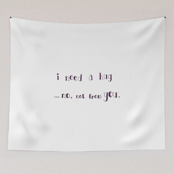 Item preview, I Need A Hug, No, Not From You. - Pink and Black designed and sold by EmpressEyrie.