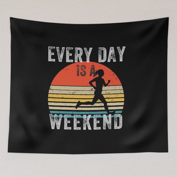 Item preview, Everyday is a Weekend, Every Day Is A Weekend, Retirement, Grandma designed and sold by fairy-taler.