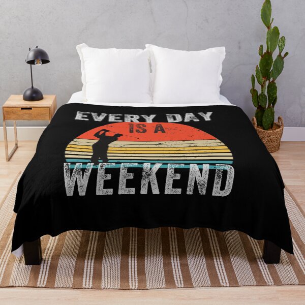 Item preview, Everyday is a Weekend, Every Day Is A Weekend, Retirement, Grandpa designed and sold by fairy-taler.