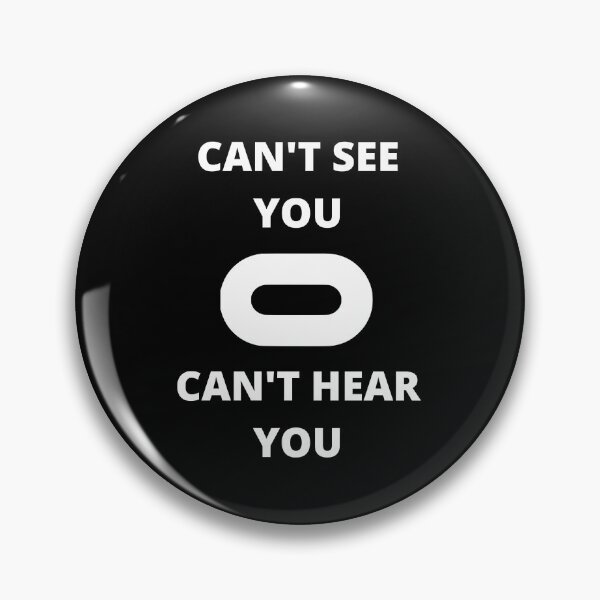Item preview, Oculus Quest - Cant see You  designed and sold by Terry1William.