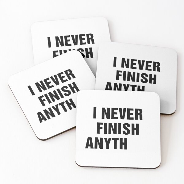 Item preview, I Never Finish Anything Funny Lazy People Quote designed and sold by allysmar.