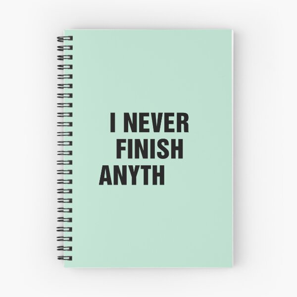 Item preview, I Never Finish Anything Funny Lazy People Quote designed and sold by allysmar.