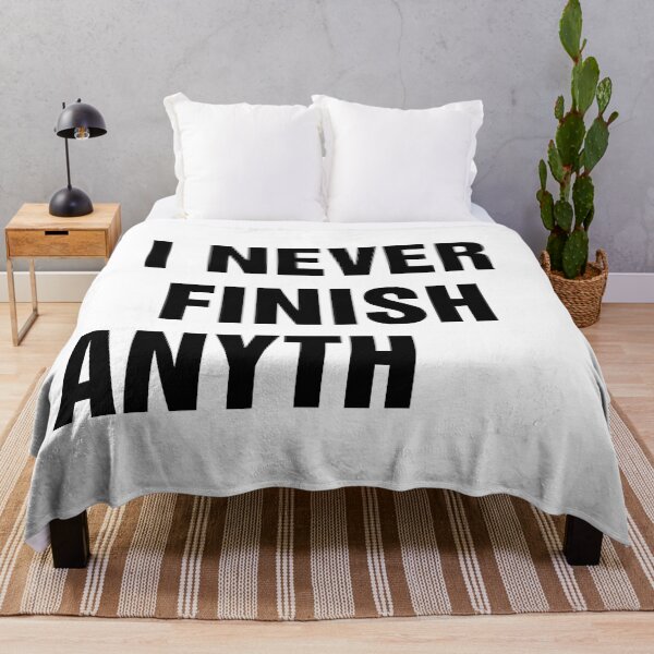 Item preview, I Never Finish Anything Funny Lazy People Quote designed and sold by allysmar.
