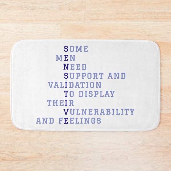 Item preview, Sensitive - Some men need support and validation designed and sold by PamAraico.
