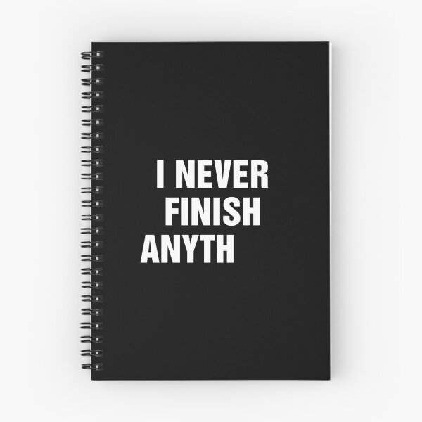 Item preview, I Never Finish Anything Funny Lazy People Quote designed and sold by allysmar.